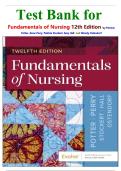 Test Bank for Fundamentals of Nursing 12th Edition by Patricia Potter&comma; Anne Perry&comma; Patricia Stockert&comma; Amy Hall  and Wendy Ostendorf &lpar;9780443124068&rpar;