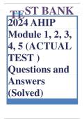 TE ST BANK 2024 AHIP Module 1&comma; 2&comma; 3&comma; 4&comma; 5 &lpar;ACTUAL  TEST &rpar; Questions and  Answers  &lpar;Solved&rpar;