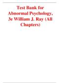 Test Bank for Abnormal Psychology&comma; 3e William J&period; Ray &lpar;All Chapters&rpar;