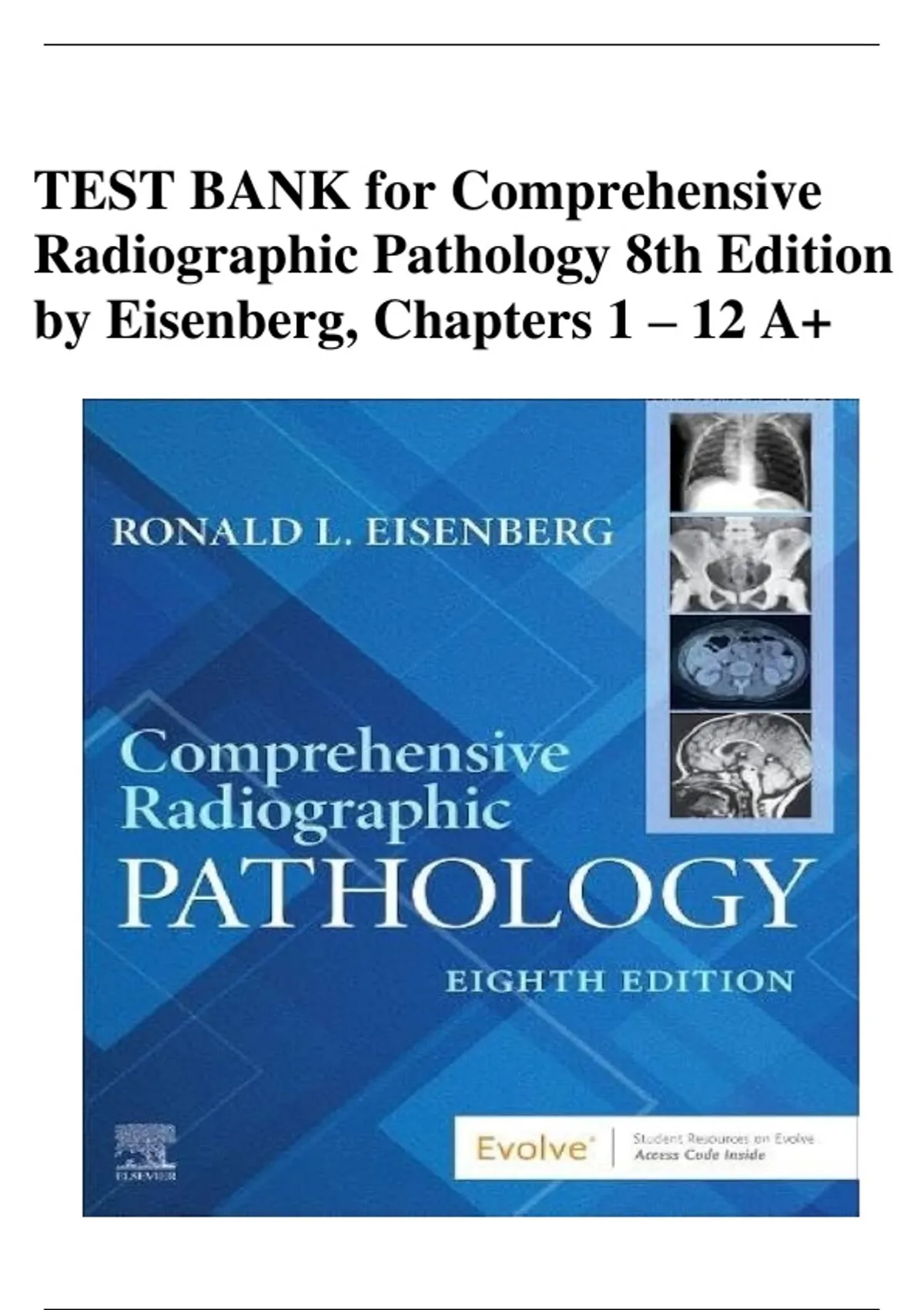 Test Bank for Comprehensive Radiographic Pathology 8th Edition by ...