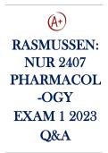 NUR 2407 Pharmacology Exam 1 2023 Rasmussen  Questions and Answers 100&percnt; Correct