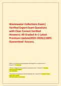 Wastewater Collections Exam&vert; Verified Expert Exam Questions with Clear Correct Verified Answers&vert; All Graded A&plus;&vert; Latest Premium Update&lpar;2025-2026&rpar;&vert;100&percnt; Guaranteed  Success&period;