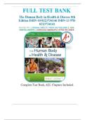The Human Body in Health & Disease 8th Edition Kevin Patton Test Bank All Chapters &lpar;1-25&rpar; &vert;A&plus; ULTIMATE GUIDE 2023