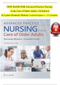 Test Bank for Advanced Practice Nursing in the Care of Older Adults 3rd Edition &lpar;F&period;A&period; Davis&comma; 2022&rpar; Kennedy-Malone and Groeke-Duffy&comma; Isbn no&semi; 9781719645256 &lpar;Chapters 1-23&rpar;