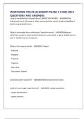 WISCONSIN POLICE ACADEMY PHASE 2 EXAM 2025 QUESTIONS AND ANSWERS