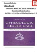 TEST BANK Gynecologic Health Care&colon; With an Introduction to  Prenatal and Postpartum Care  4th Edition by Kerri Durnell Schuiling&semi; Chapters 1 - 35