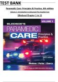TEST BANK for Paramedic Care&colon; Principles & Practice&comma; 6th edition Volume 1&colon; Introduction to Advanced Pre-hospital Care by &lpar;Bledsoe&rpar; All Chapter 1 - 15 Fully Covered With Questions And Verified Solutions Graded A&plus;&period;