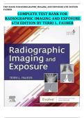 Test Bank -Radiographic Imaging and Exposure 6th Edition by Terri L&period; Fauber Questions & Answers &lpar;Chapter 1-10&rpar; latest edition