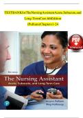 TEST BANK for The Nursing Assistant Acute&comma; Subacute&comma; and Long-Term Care&comma; 6th Edition &lpar;Pulliam&rpar;&comma; Verified Chapters 1 - 24&comma; Complete Newest Version