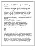 Blood Transfusion NCLEX Exam Questions With Complete Solutions