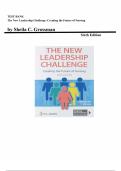 The New Leadership Challenge&colon; Creating the Future of Nursing&comma; 6th Edition &lpar;Sheila C&period; Grossman&rpar; &vert; Complete Test Bank with Answers