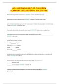 ATI- NURSING CARE OF CHILDREN SUMMARY QUIZZES WITH SOLUTIONS&period;