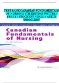 Test Bank- Canadian Fundamentals of Nursing 7th Edition &lpar; Potter & Perry &comma; 2025&rpar; All Chapters 1-48&vert;&vert;Latest Edition