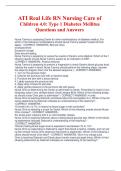 ATI Real Life RN Nursing Care of Children 4&period;0 Type 1 Diabetes Mellitus Questions and Answers
