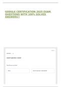 GOOGLE CERTIFICATION 2025 EXAM QUESTIONS WITH 100&percnt; SOLVED ANSWERS&excl;&excl;