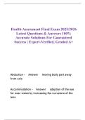 Health Assessment Final Exam 2025&sol;2026 Latest Questions & Answers 100&percnt; Accurate Solutions For Guaranteed Success &vert; Expert-Verified&comma; Graded A&plus;