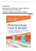 Test Bank - Pharmacology Clear and Simple&colon; A Guide to Medication Classifications and Dosage Calculations&comma; 5th Edition &lpar;Watkins&comma; 2025&rpar;&comma; Chapter 1-21 for Nursing Educators and Medical Assisting &vert; All Chapters