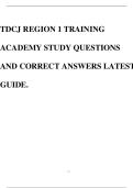 TDCJ REGION 1 TRAINING ACADEMY STUDY QUESTIONS AND CORRECT ANSWERS LATEST GUIDE&period;