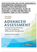 TEST BANK FOR ADVANCED ASSESSMENT INTERPRETING FINDINGS AND FORMULATING DIFFERENTIAL DIAGNOSES&comma; 5TH EDITION&comma; MARY JO GOOLSBY&comma; LAURIE GRUBBS ALL CHAPTERS 1 - 23 Completely  COVERED QUESTIONS AND Correct ANSWERS GRADED A&plus; &vert;LATEST UPDATE&vert; &vert;2025&vert;&period;