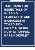 Test Bank for Essentials of Nursing Leadership & Management&comma; 7th Edition by Weiss&comma; Tappen & Grimley &vert; Complete Q&A &lpar;ALL Ch&period; 1&ndash;16 Covered&rpar;&period;