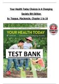 Your Health Today&colon; Choices in a Changing Society 8th Edition &ndash; Teague&comma; Mackenzie & Rosenthal &ndash; Complete Test Bank and Solution Manual &lpar;Chapters 1&ndash;16&rpar;