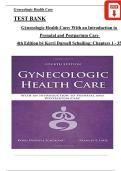 TEST BANK Gynecologic Health Care&colon; With an Introduction to Prenatal and Postpartum Care 4th Edition by Kerri Durnell Schuiling&semi;All Chapters 1 - 35 Fully Covered&period;