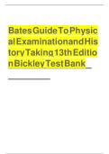 Test Bank On Bates Guide To Physical Examination and History Taking 13th Edition Bickley Latest Review 2023 Practice Questions and Answers&comma; 100&percnt; Correct with Explanations&comma; Highly Recommended&comma; Download to Score A&plus;