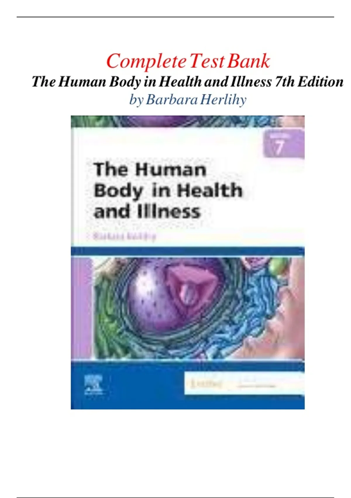 Test Bank for The Human Body in Health and Illness 7th Edition (Herlihy ...
