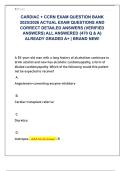 CARDIAC &plus; CCRN EXAM QUESTION BANK  2025&sol;2026 ACTUAL EXAM QUESTIONS AND  CORRECT DETAILED ANSWERS &lpar;VERIFIED  ANSWERS&rpar; ALL ANSWERED &lbrace;470 Q & A&rcub;  ALREADY GRADED A&plus; &vert; BRAND NEW&excl;