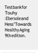 Test bank for Touhy Ebersole and Hess&rsquo; Towards Healthy Aging 9th 2025 LATEST UPDATE&excl;&excl; GRADED A&plus;