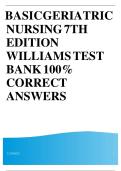 Test Bank Complete&lowbar; Basic Geriatric Nursing 7th Edition By Patricia A&period; Williams MSN RN CCRN &lpar;Author&rpar; All Chapters 1-20&vert; 4 Units&vert; With Answers and Detailed Explanations