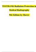 TESTBANK Radiation Protection in Medical Radiography 9th Edition by Sherer