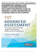 TEST BANK for Advanced Assessment Interpreting Findings and Formulating Differential Diagnoses 5th Edition by Goolsby All Chapters 1-22&comma; Completely Covered With Questions And Detailed Solutions&period;