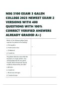 NSG 3100 EXAM 3 GALEN COLLEGE 2025 NEWEST EXAM 2 VERSIONS WITH 400 QUESTIONS WITH SOLUTIONS