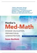 &OpenCurlyDoubleQuote;Test Bank For Henke&rsquo;s Med-Math&colon; Dosage  Calculation&comma; Preparation &  Administration &vert; 7th Edition by Susan  Buchholz &ndash; Complete Nursing Math  Resource for Safe Medication Practice&rdquo;