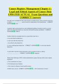 Cancer Registry Management Chapter 4 -  Legal and Ethical Aspects of Cancer Data  UPDATED ACTUAL  Exam Questions and  CORRECT Answers 