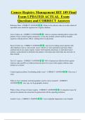 Cancer Registry Management HIT 109 Final  Exam UPDATED ACTUAL  Exam  Questions and CORRECT Answers 