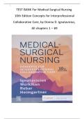 TEST BANK For Medical Surgical Nursing 10th Edition by Ignatavicius&comma; Workman&comma; Rebar & Heimgartner&comma; Verified Chapters 1 - 69&comma; Complete Newest Version&comma;&comma;&comma;Alpha