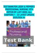 TEST BANK FOR LEDDY & PEPPER&rsquo;S PROFESSIONAL NURSING&comma; 10TH EDITION BY LUCY HOOD&comma; ALL CHAPTERS 1 - 22 LATEST UPDATE 2025&sol;2026 A&plus;