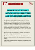 CANNON TRUST SCHOOL II ACTUAL 2025&sol;2026 QUESTIONS AND 100&percnt; CORRECT ANSWERS