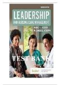 TEST BANK For Leadership and Nursing Care Management&comma; 7th Edition By Huber & Joseph&comma; All 26 Chapters Covered&comma; Verified Latest Edition
