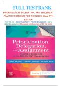 Test Bank For Prioritization, Delegation, and Assignment, 5th Edition, Practice Exercises for the NCLEX Examination All Chapters 1-22 LATEST 9780323683166