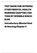 TEST BANK FOR INTRODUCTORY MENTAL HEALTH NURSING CHAPTER 5 EDITION BY WOMBLE KINCHELOE Introductory Mental Health Nursing Chapter 5