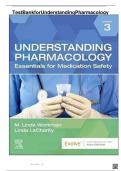 Complete Test Bank for Understanding Pharmacology Essentials for Medication Safety&comma; 3rd Edition&comma;All Chapters Completely Covered With Questions And Solved Solutions&period;
