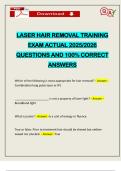 LASER HAIR REMOVAL TRAINING EXAM ACTUAL 2025&sol;2026 QUESTIONS AND 100&percnt; CORRECT ANSWERS