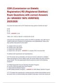 CDR &lpar;Commission on Dietetic Registration&rpar; RD &lpar;Registered Dietitian&rpar; Exam Questions with correct Answers &lpar;A&plus; GRADED 100&percnt; VERIFIED&rpar; 2025&sol;2026