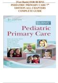 TEST BANK - Dawn Lee Garzon&comma; Burns&rsquo; Pediatric Primary Care 7th Edition By Starr&comma; Brady&comma; Gaylord&comma; Driessnack&comma; Duderstadt All Chapters 1 - 46&comma; Complete Newest Version
