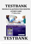 Test Bank Neonatal and Pediatric Respiratory Care 5th Edition Walsh