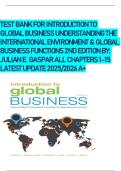 TEST BANK FOR INTRODUCTION TO GLOBAL BUSINESS UNDERSTANDING THE INTERNATIONAL ENVIRONMENT & GLOBAL BUSINESS FUNCTIONS 2ND EDITION BY&colon; JULIAN E&period; GASPAR ALL CHAPTERS 1-15 LATEST UPDATE 2025&sol;2026 A&plus;