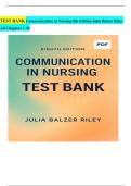 TEST BANK Communication in Nursing 8th Edition Julia Balzer Riley All Chapters 1-30 covered&sol; 100&percnt; verified questions and Answers&sol; Latest&sol; new Version